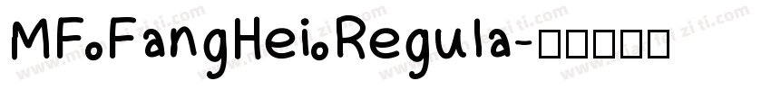 MF FangHei Regula字体转换